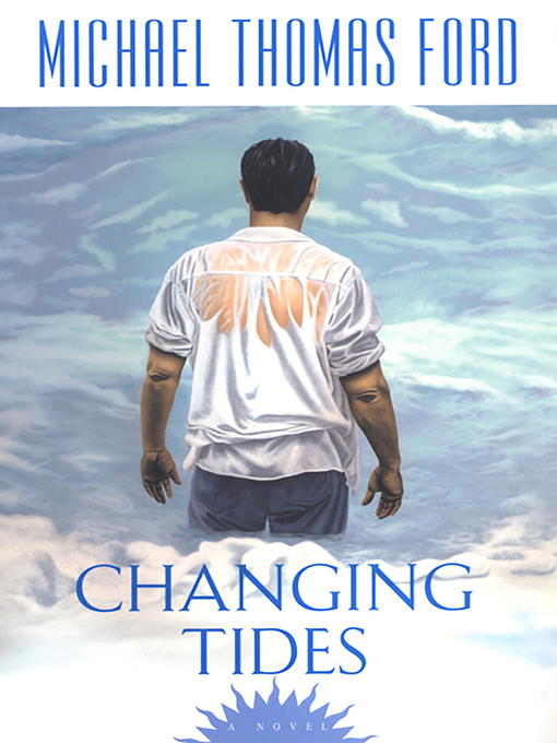 Title details for Changing Tides by Michael Thomas Ford - Available